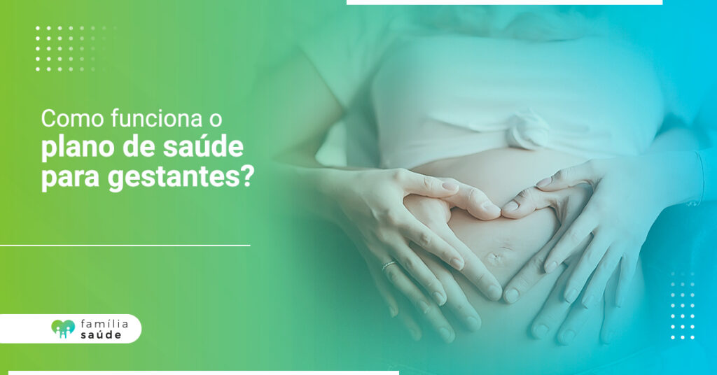 como-funciona-o-plano-de-saude-para-gestantes