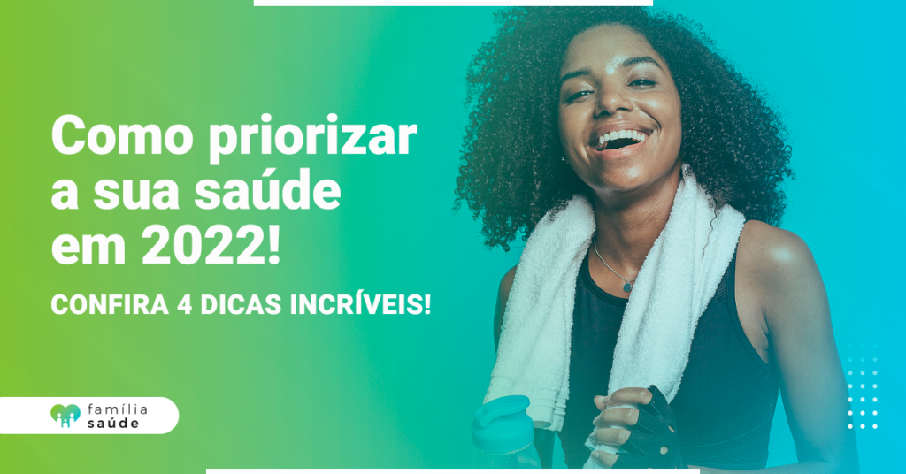 como-priorizar-a-sua-saude-em-2022-confira-4-dicas-incriveis