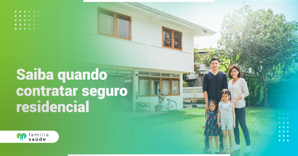 Saiba_quando_contratar_seguro_residencial